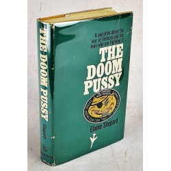 A Narrative About the War in Vietnam and the Men Who Are Fighting It...THE DOOM PUSSY